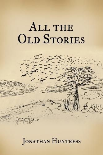 Cover image for All The Old Stories
