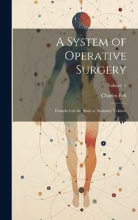 Cover image for A System of Operative Surgery