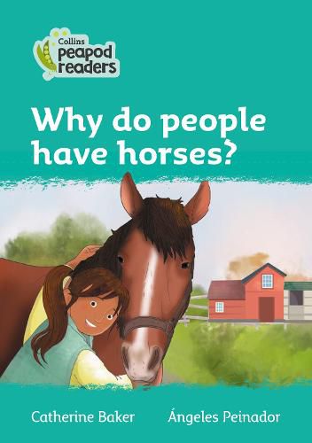 Level 3 - Why do people have horses?