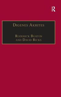 Cover image for Digenes Akrites: New Approaches to Byzantine Heroic Poetry