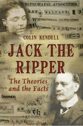 Cover image for Jack the Ripper: The Theories and the Facts