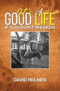 Cover image for It's a Good Life If You Don't Weaken