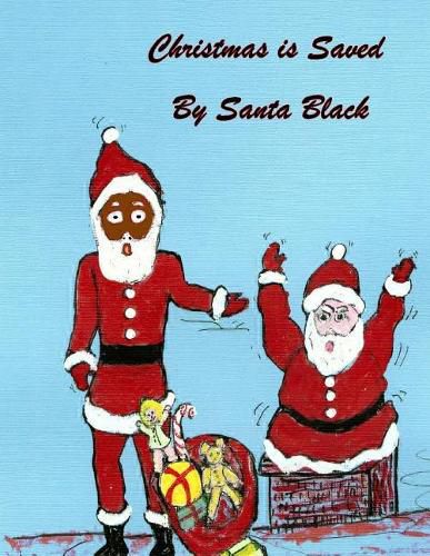 Cover image for Christmas is Saved by Santa Black