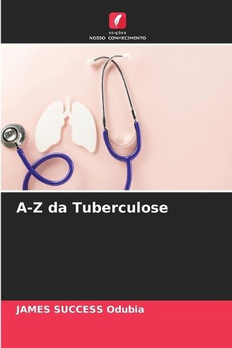 Cover image for A-Z da Tuberculose