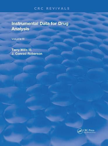 Cover image for Instrumental Data for Drug Analysis, Second Edition: Volume III