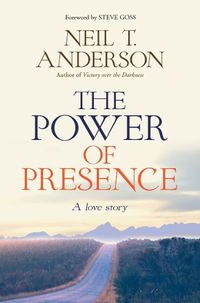 Cover image for The Power of Presence: A love story