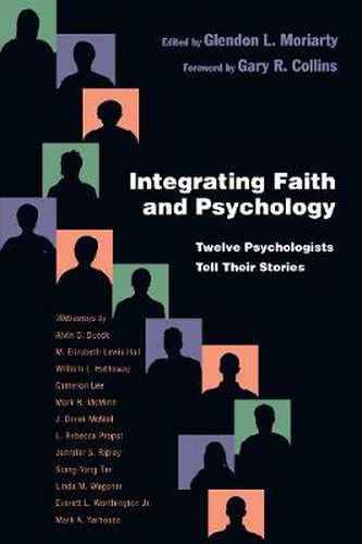 Cover image for Integrating Faith and Psychology - Twelve Psychologists  Tell Their Stories