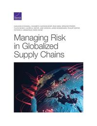 Cover image for Managing Risk in Globalized Supply Chains