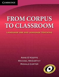 Cover image for From Corpus to Classroom: Language Use and Language Teaching