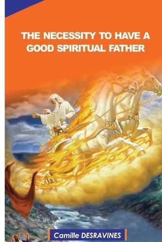 Cover image for The Necessity to Have a Good Spiritual Father