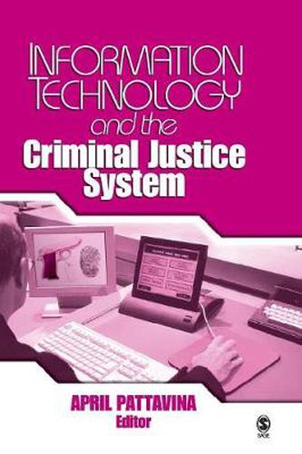 Cover image for Information Technology and the Criminal Justice System