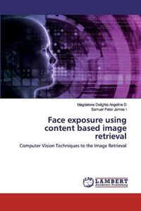 Cover image for Face exposure using content based image retrieval