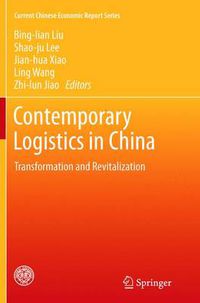 Cover image for Contemporary Logistics in China: Transformation and Revitalization