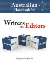 Cover image for Australian Handbook for Writers and Editors: Grammar, Usage and Punctuation