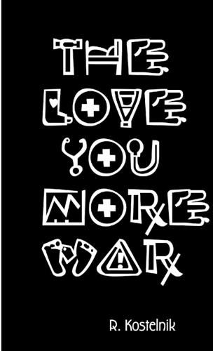 Cover image for The Love You More War