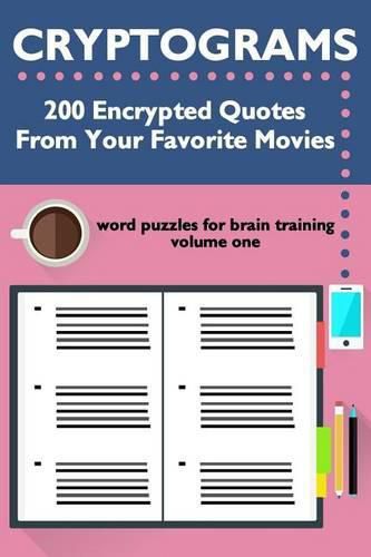 Cover image for Cryptograms: 200 Encrypted Quotes From Your Favorite Movies