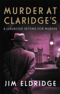 Cover image for Murder at Claridge's: The elegant wartime whodunnit