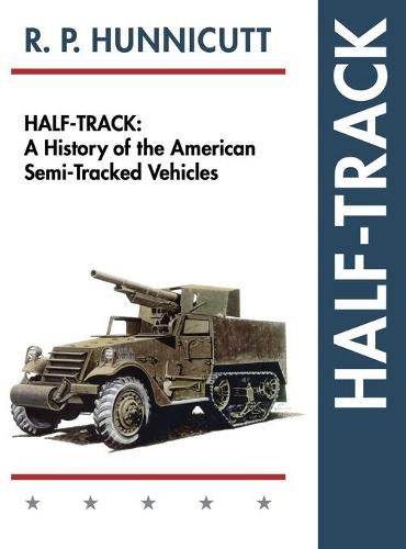 Cover image for Half-Track: A History of American Semi-Tracked Vehicles