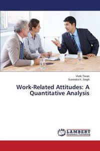 Cover image for Work-Related Attitudes: A Quantitative Analysis
