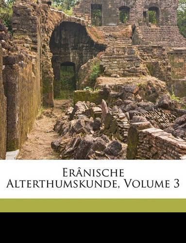 Cover image for Er[nische Alterthumskunde, Volume 3