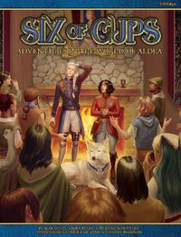 Cover image for Six of Cups: A Blue Rose RPG Adventure Anthology