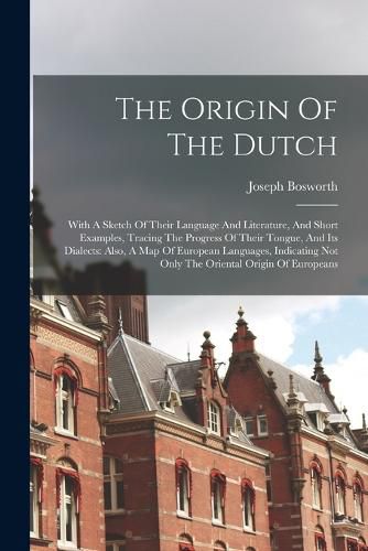 The Origin Of The Dutch