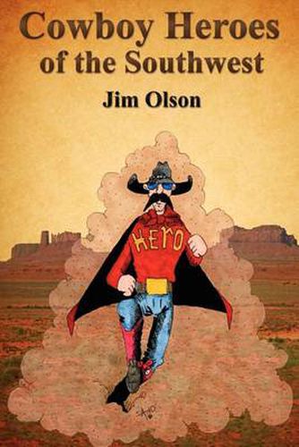 Cover image for Cowboy Heroes of the Southwest