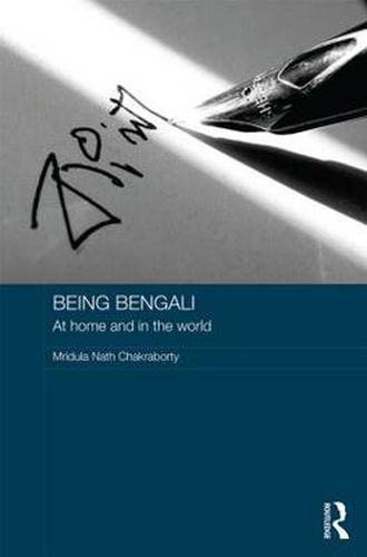 Being Bengali: At Home and in the World