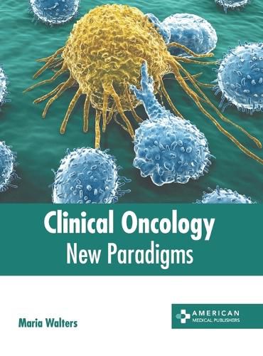 Cover image for Clinical Oncology: New Paradigms