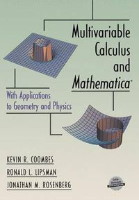 Cover image for Multivariable Calculus and Mathematica (R): With Applications to Geometry and Physics