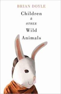 Cover image for Children and Other Wild Animals