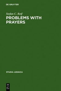 Cover image for Problems with Prayers: Studies in the Textual History of Early Rabbinic Liturgy