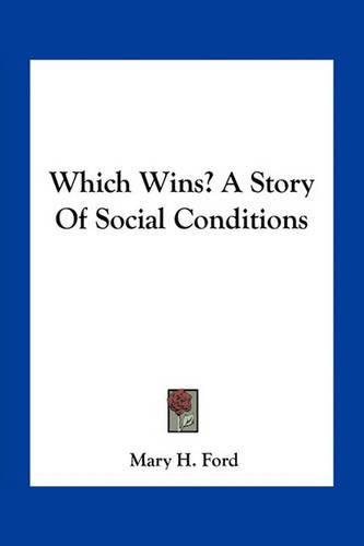 Which Wins? a Story of Social Conditions