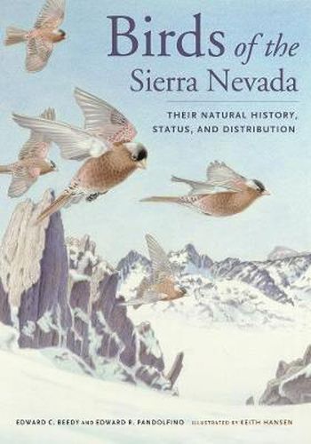 Cover image for Birds of the Sierra Nevada: Their Natural History, Status, and Distribution