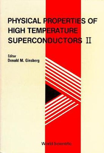 Cover image for Physical Properties Of High Temperature Superconductors Ii