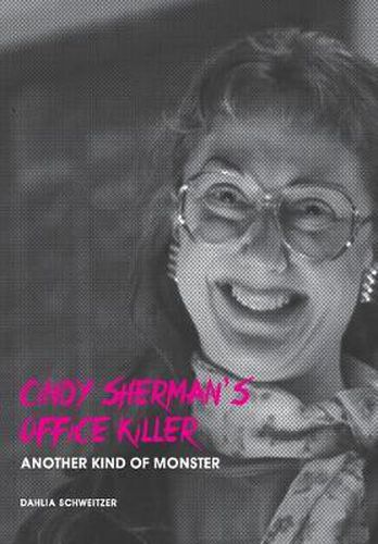 Cover image for Cindy Sherman's Office Killer: Another kind of monster