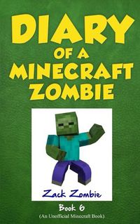 Cover image for Diary of a Minecraft Zombie Book 6: Zombie Goes to Camp