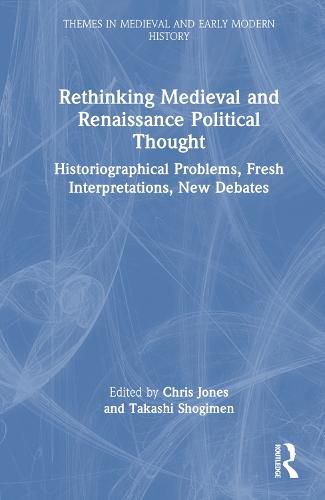 Cover image for Rethinking Medieval and Renaissance Political Thought
