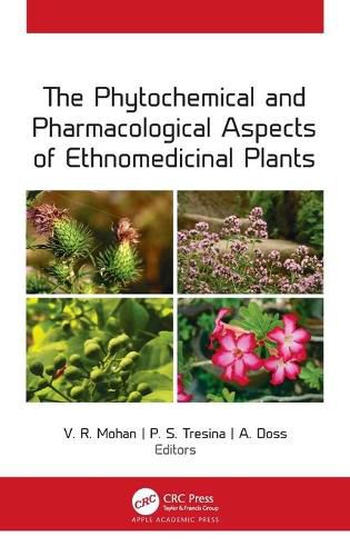 Cover image for The Phytochemical and Pharmacological Aspects of Ethnomedicinal Plants