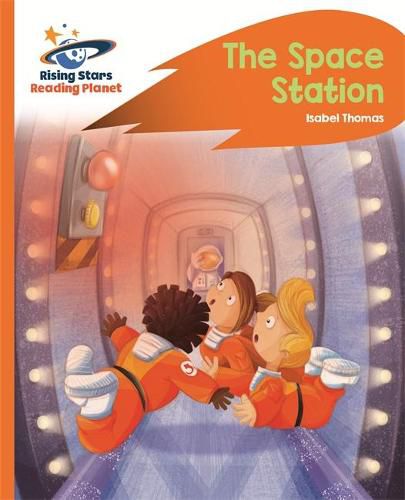 Cover image for Reading Planet -The Space Station - Orange: Rocket Phonics