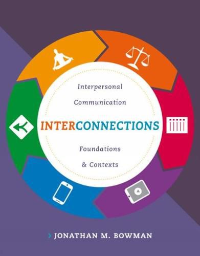 Cover image for Interconnections: Interpersonal Communication Foundations and Contexts