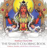Cover image for Shakti Coloring Book: Goddesses, Mandalas, and the Power of Sacred Geometry