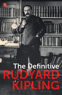 Cover image for THE DEFINITIVE RUDYARD KIPLING