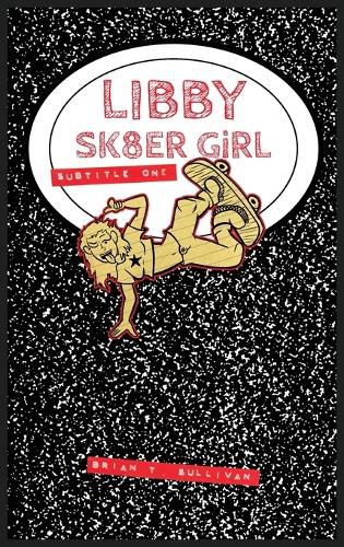 Cover image for Libby Sk8er Girl