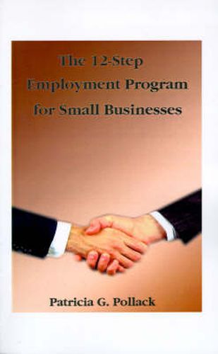 Cover image for The 12-step Employment Program: For Small Businesses