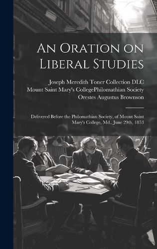 Cover image for An Oration on Liberal Studies