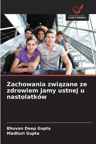 Cover image for Zachowania związane ze zdrowiem jamy ustnej u nastolatkow