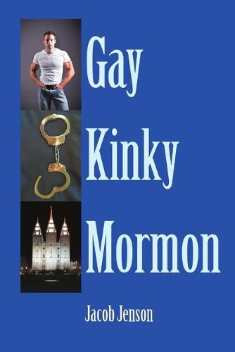 Cover image for Gay Kinky Mormon