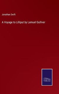 Cover image for A Voyage to Lilliput by Lemuel Gulliver