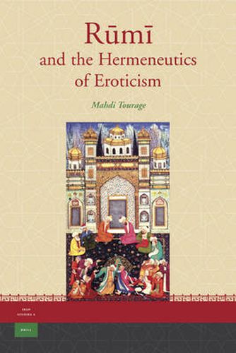 Cover image for Rumi and the Hermeneutics of Eroticism